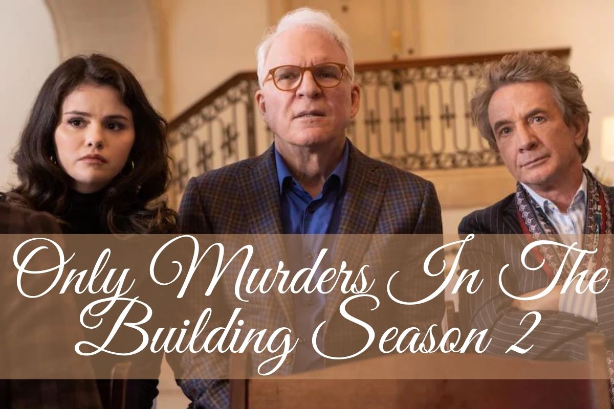 Only Murders In The Building Season 2 