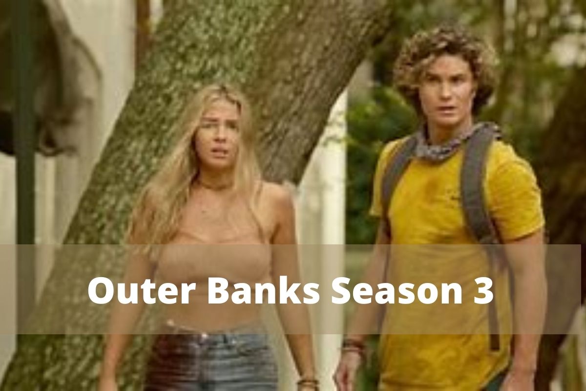 Outer Banks Season 3 