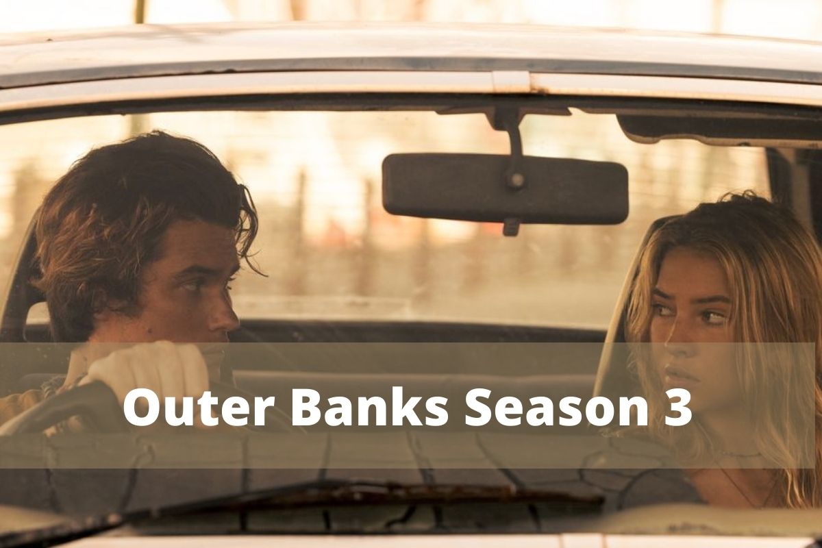 Outer Banks Season 3 