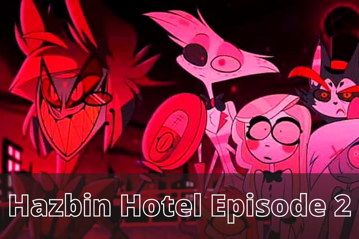 Hazbin Hotel Episode 2
