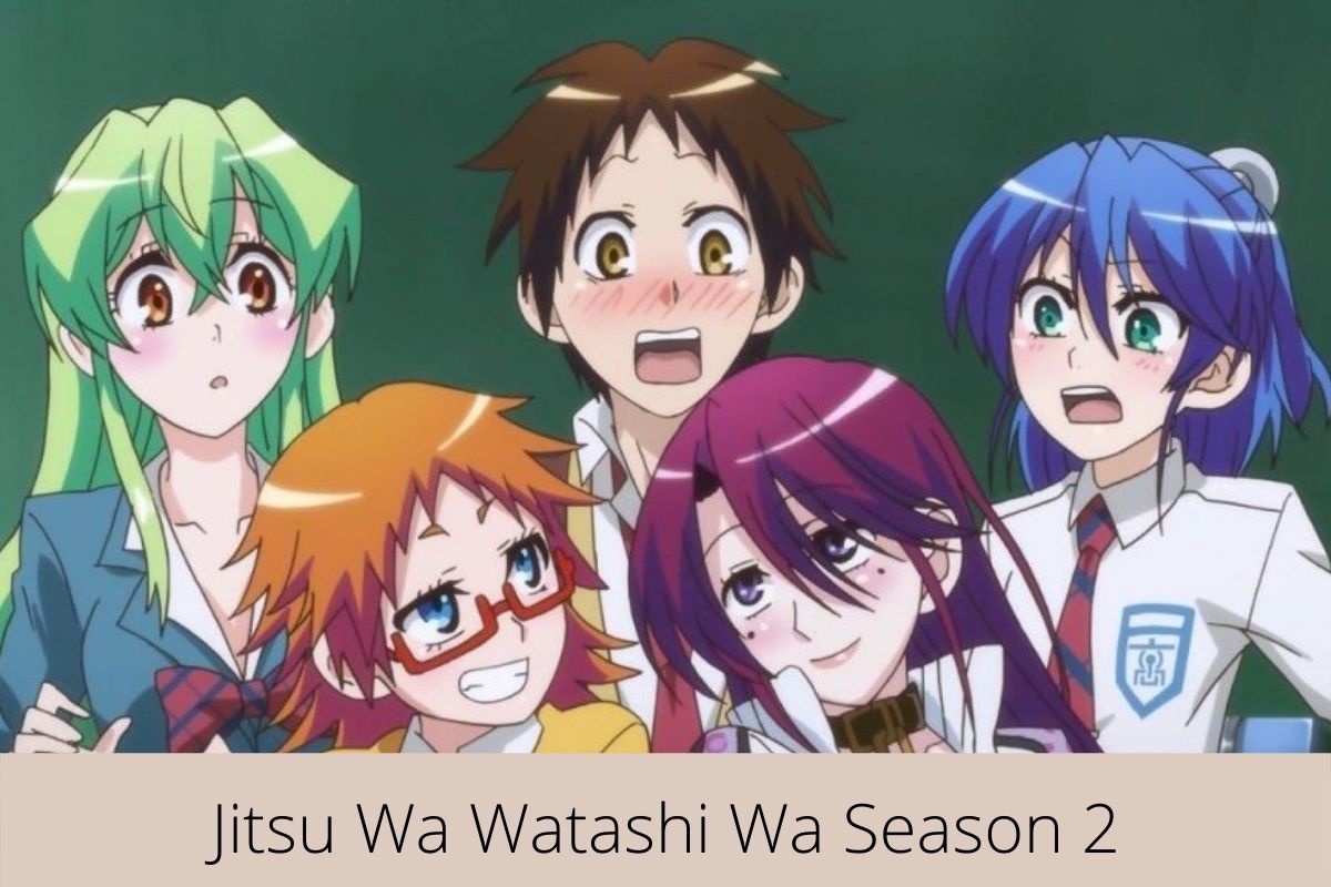 Jitsu Wa Watashi Wa Season 2