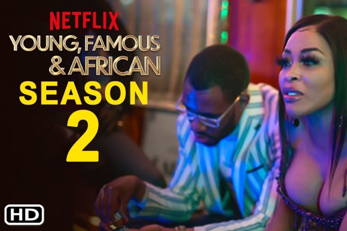 young famous and african season 2