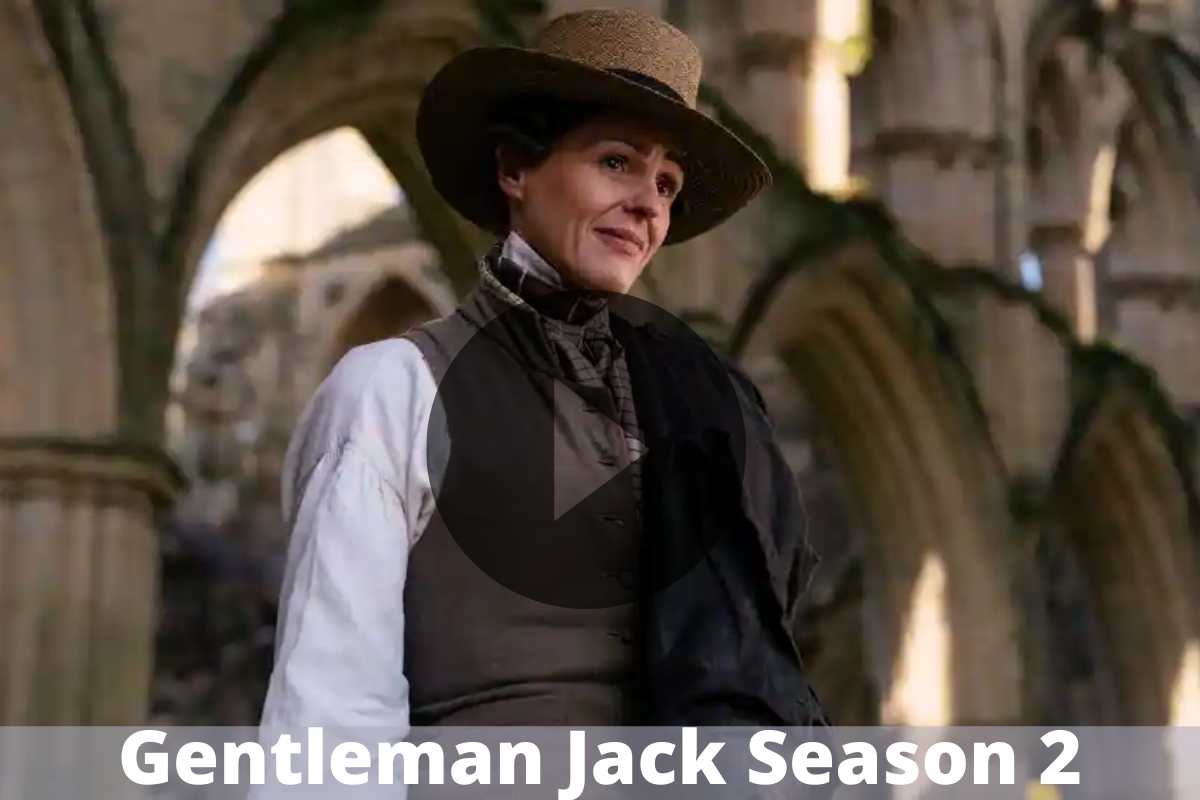 Gentleman Jack Season 2 Release Date Status, Cast Coming On HBO?