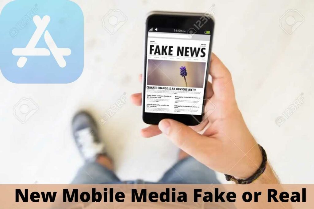 New Mobile Media Fake or Real