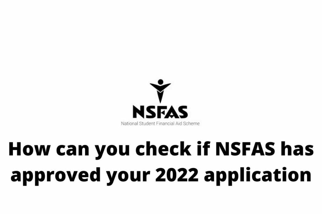 How can you check if NSFAS has approved your 2022 application