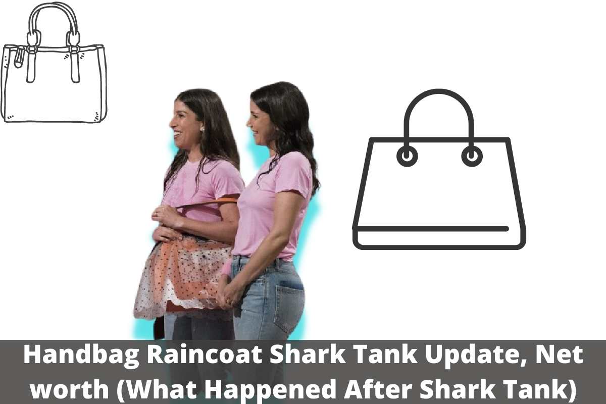 Handbag Raincoat Shark Tank Update, Net worth (What Happend After Shark Tank)
