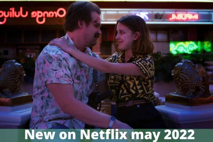 New on Netflix may 2022