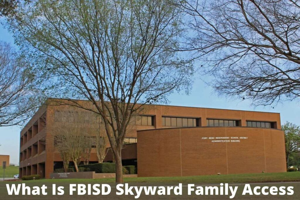 What Is FBISD Skyward Family Access