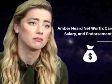 Amber Heard Net Worth Career, Salary, and Endorsement