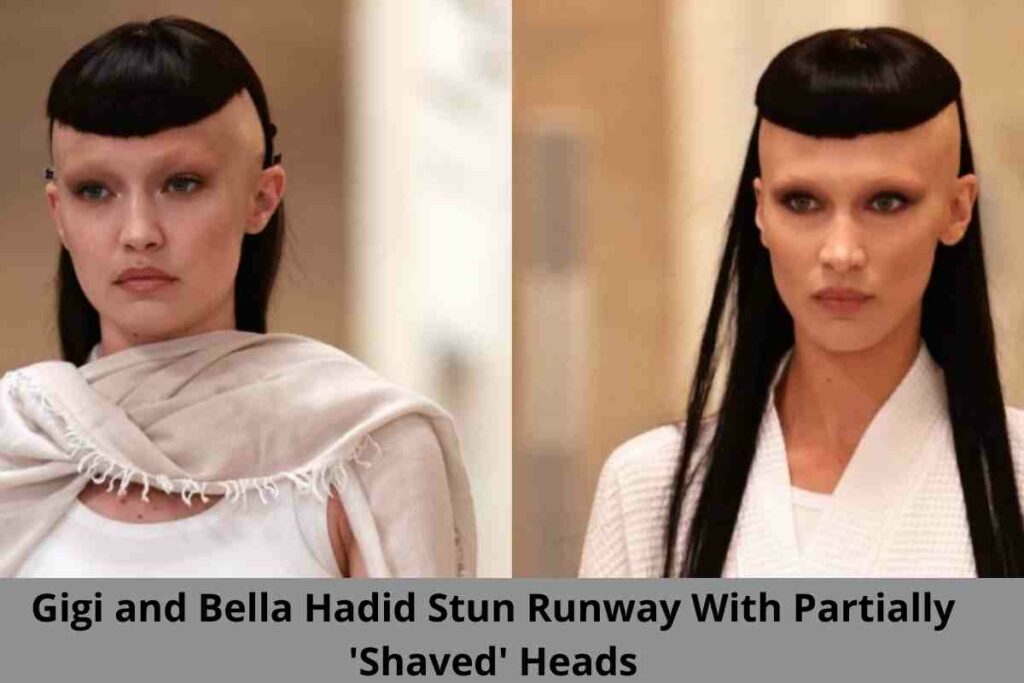 Gigi and Bella Hadid Stun Runway With Partially 'Shaved' Heads