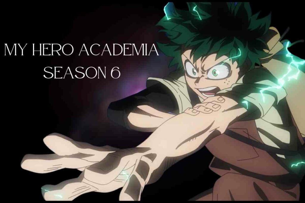 My Hero Academia Season 6
