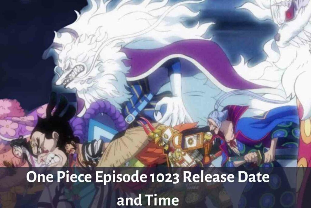One Piece Episode 1023 Release Date Status and Time
