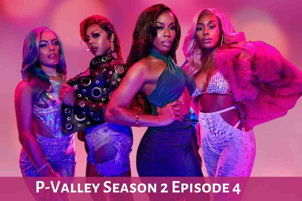 P-Valley Season 2 Episode 4
