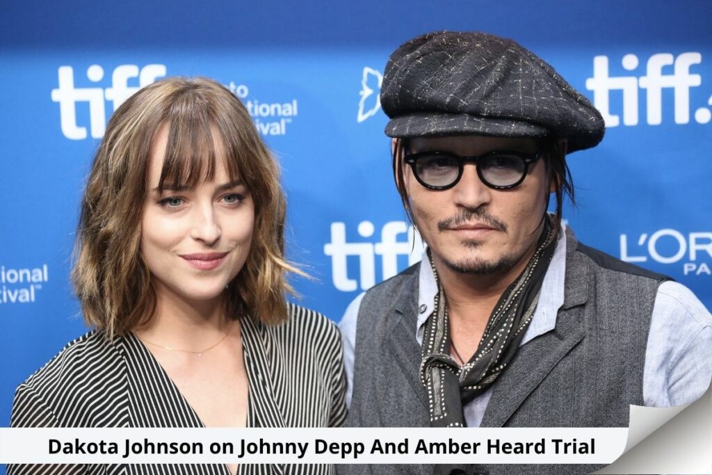 Dakota Johnson on Johnny Depp And Amber Heard Trial