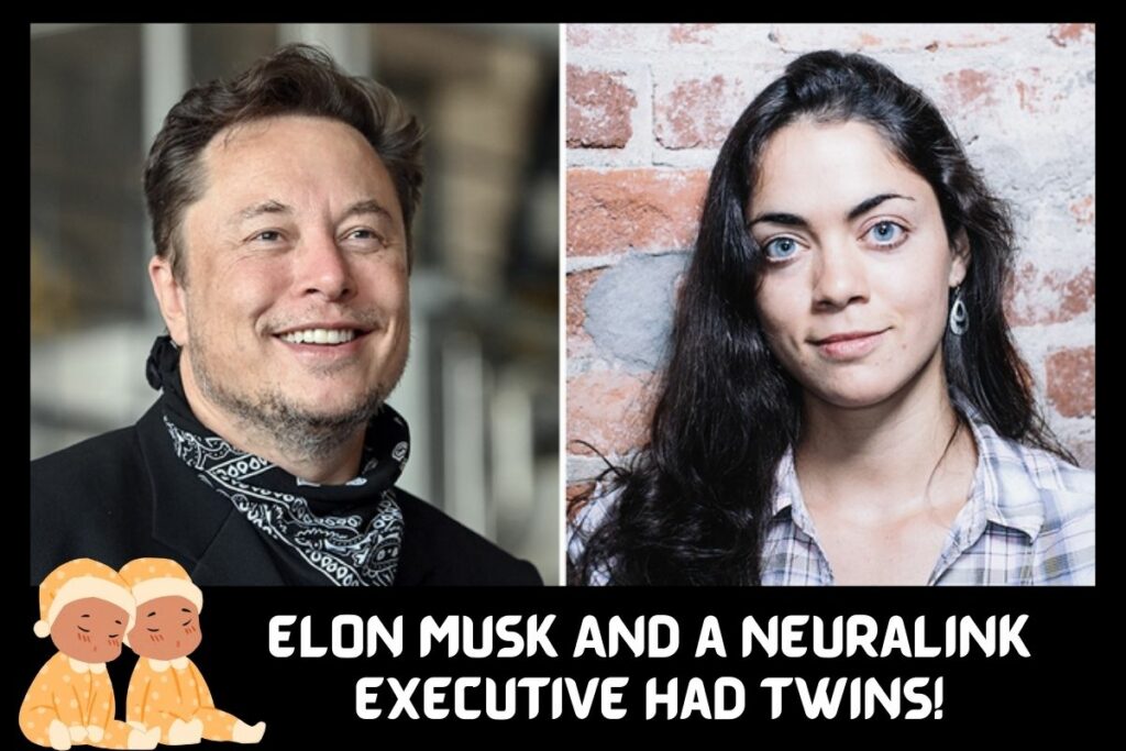 Elon Musk And a Neuralink Executive Had Twins!