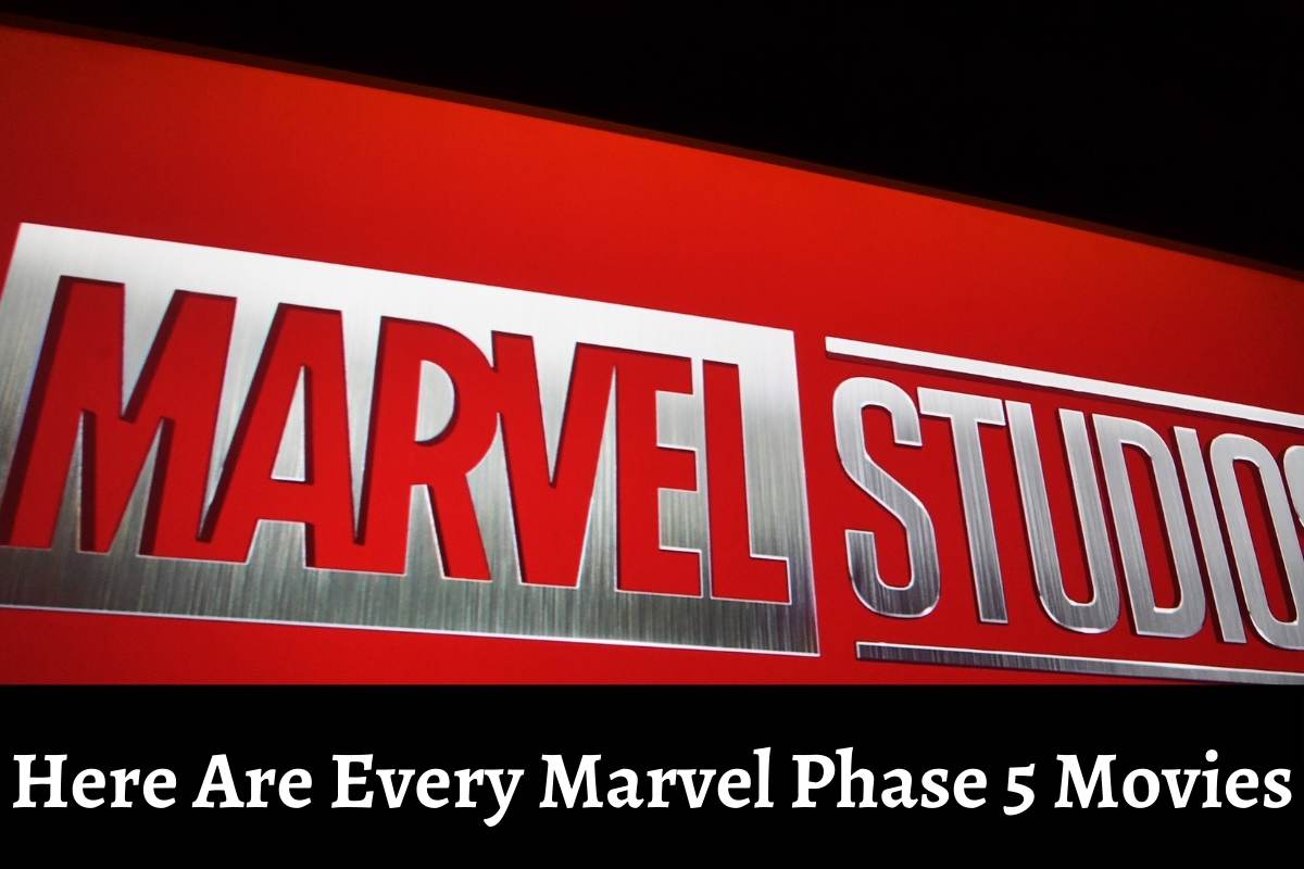 Here Are Every Marvel Phase 5 Movies
