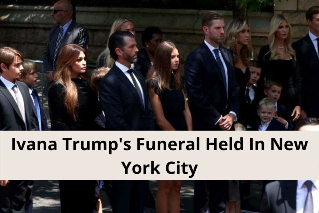 Ivana Trump's Funeral Held In New York City