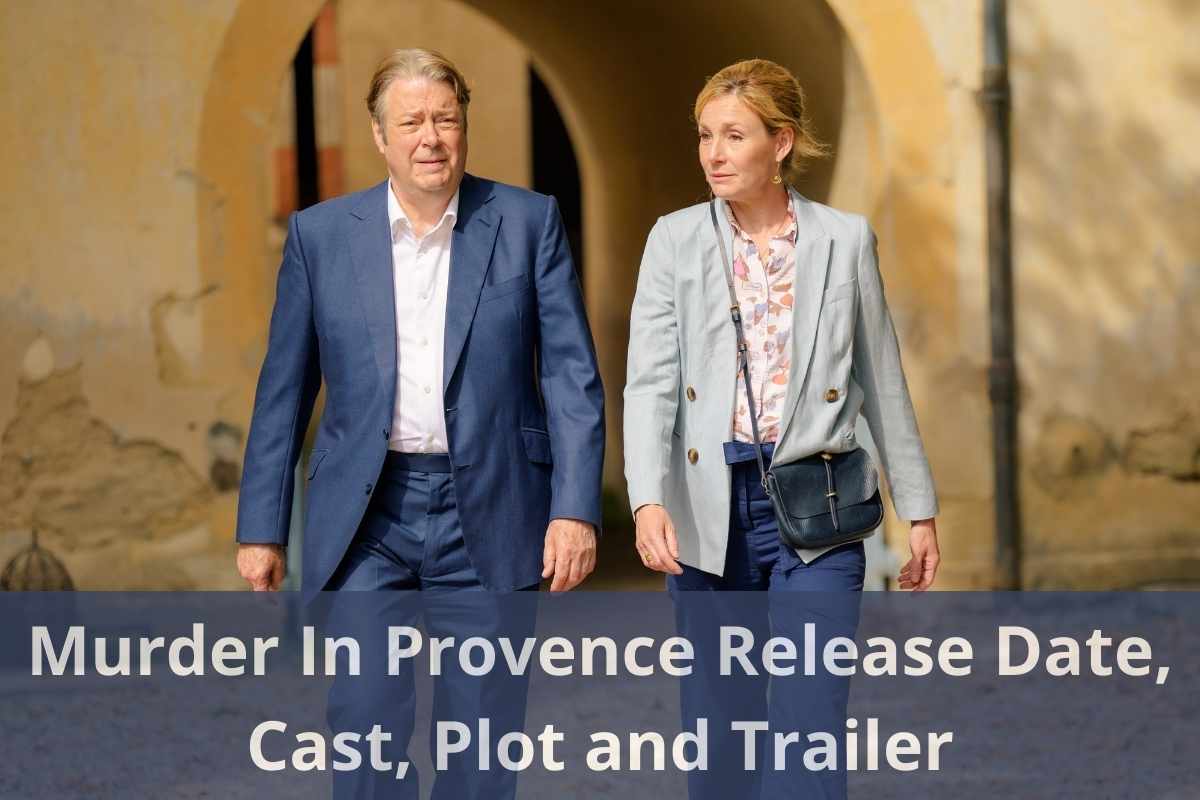 Murder In Provence Release Date, Cast, Plot and Trailer