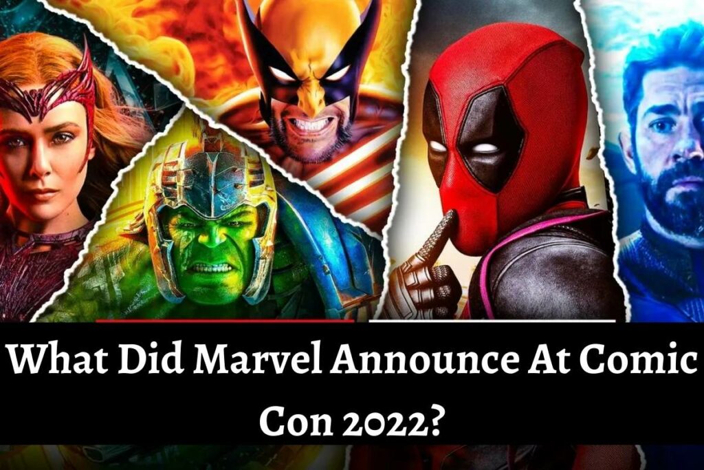 What Did Marvel Announce At Comic Con 2022