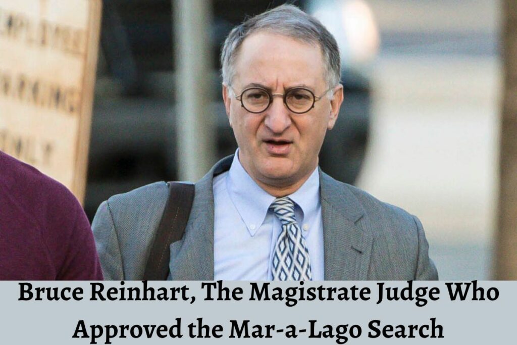 Bruce Reinhart, The Magistrate Judge Who Approved the Mar-a-Lago Search