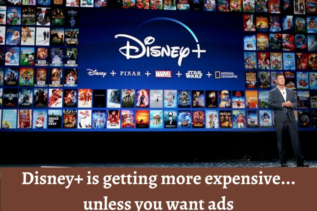 Disney+ is getting more expensive... unless you want ads