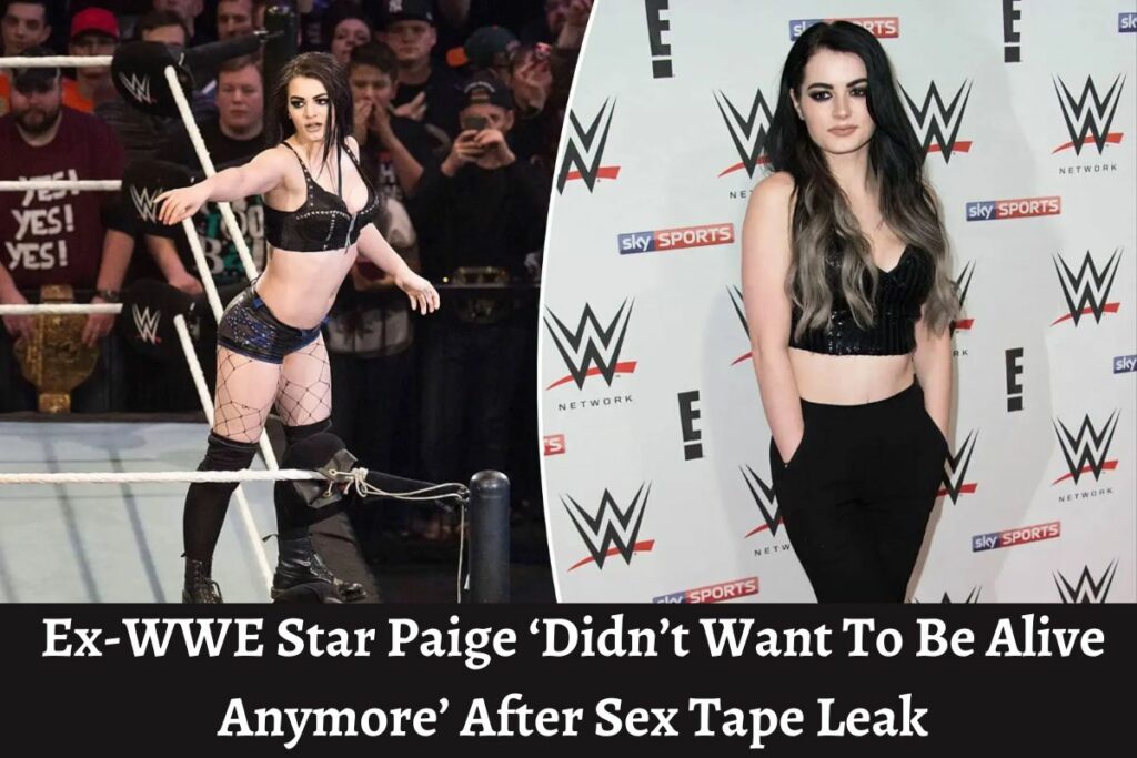 Ex-WWE Star Paige ‘Didn’t Want To Be Alive Anymore’ After Sex Tape Leak