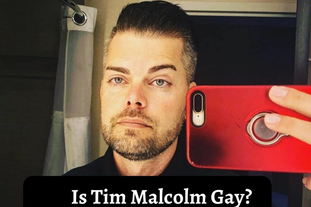 Is Tim Malcolm Gay?