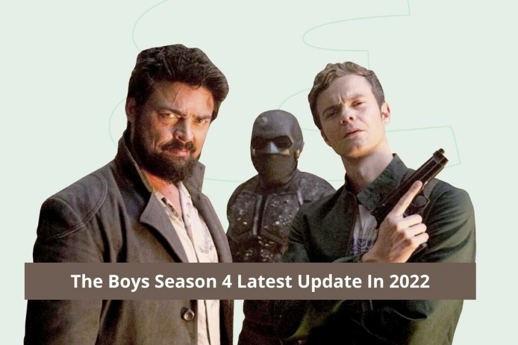 The Boys Season 4 Latest Update In 2022
