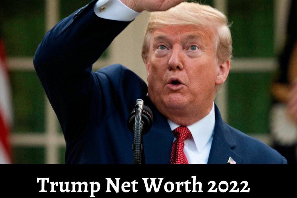 Trump Net Worth 2022