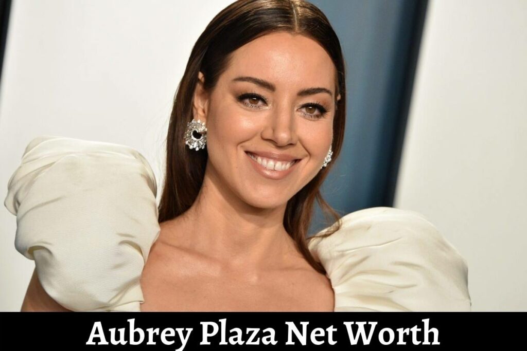 aubrey plaza net worth