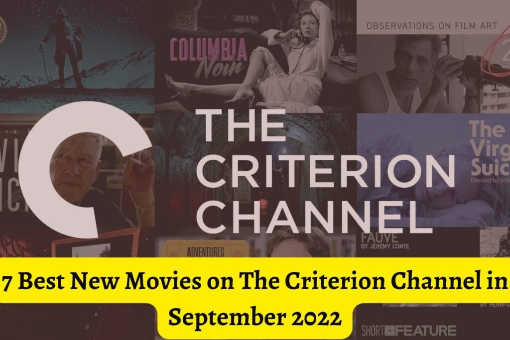 7 Best New Movies on The Criterion Channel in September 2022