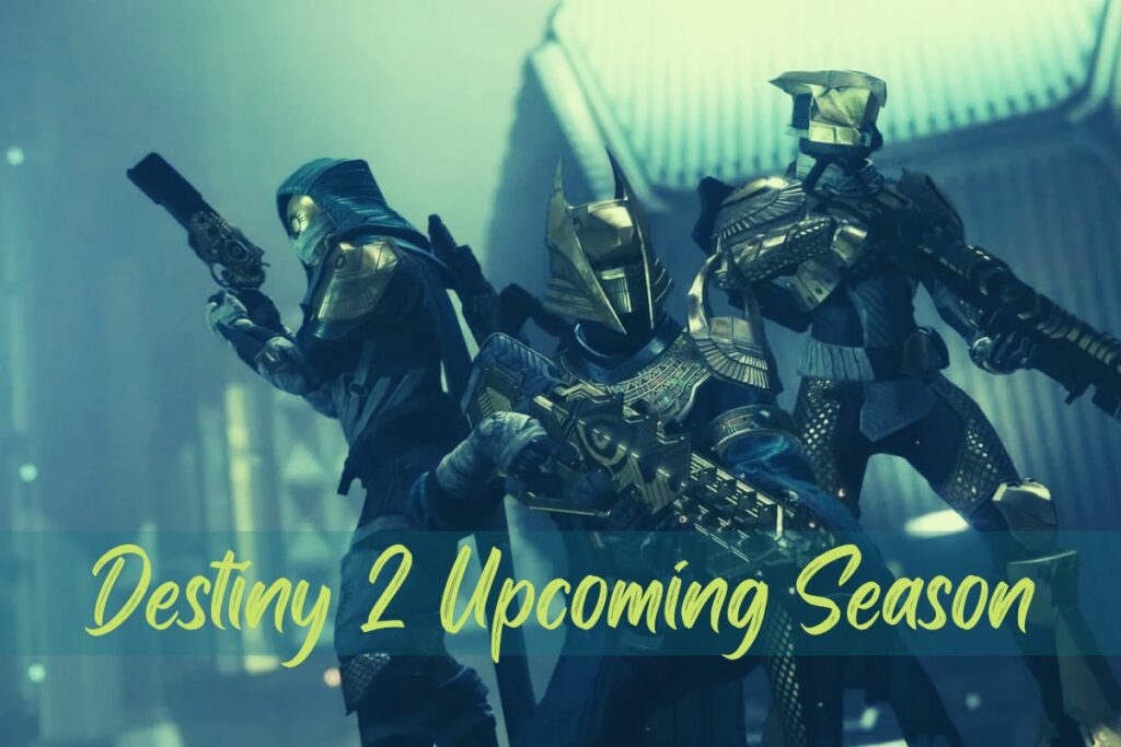 Destiny 2 Upcoming Seasons