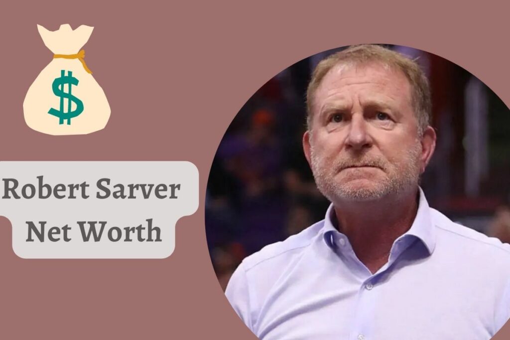 Robert Sarver Net Worth
