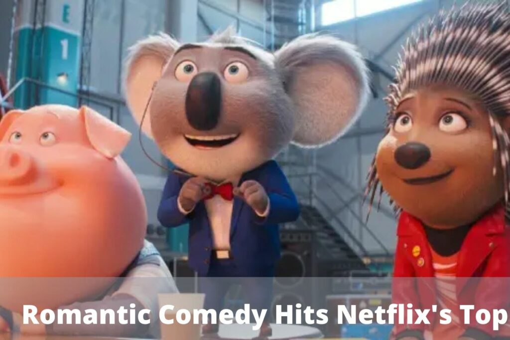 Romantic Comedy Hits Netflix's Top