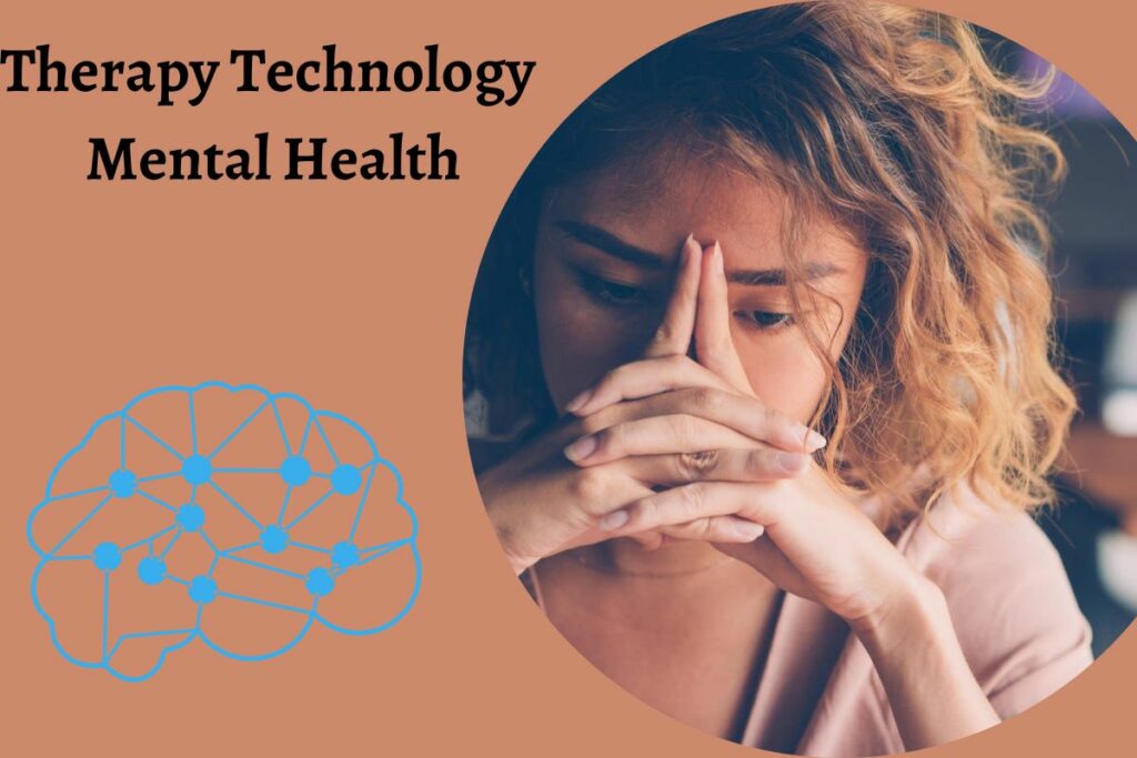 Therapy Technology Mental Health
