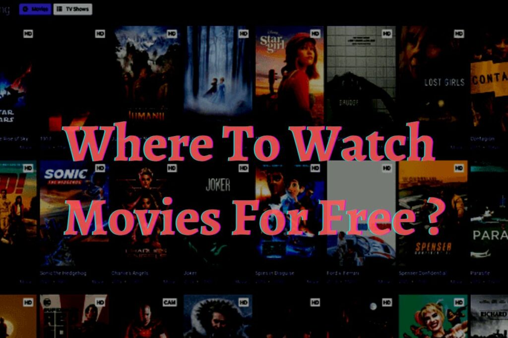 Where To Watch Movies For Free