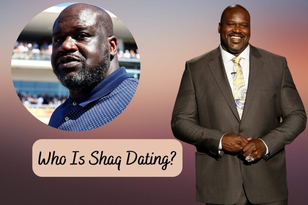 Who Is Shaq Dating