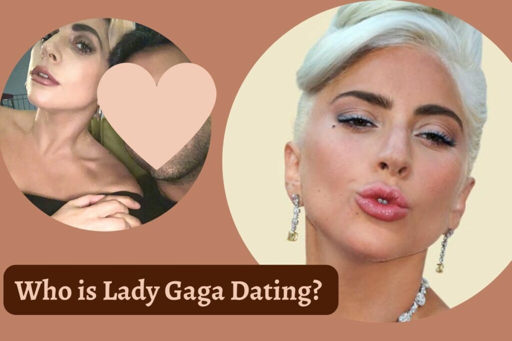 Who is Lady Gaga Dating?