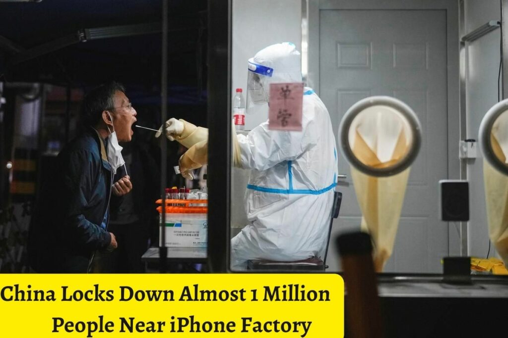 China Locks Down Almost 1 Million People Near iPhone Factory