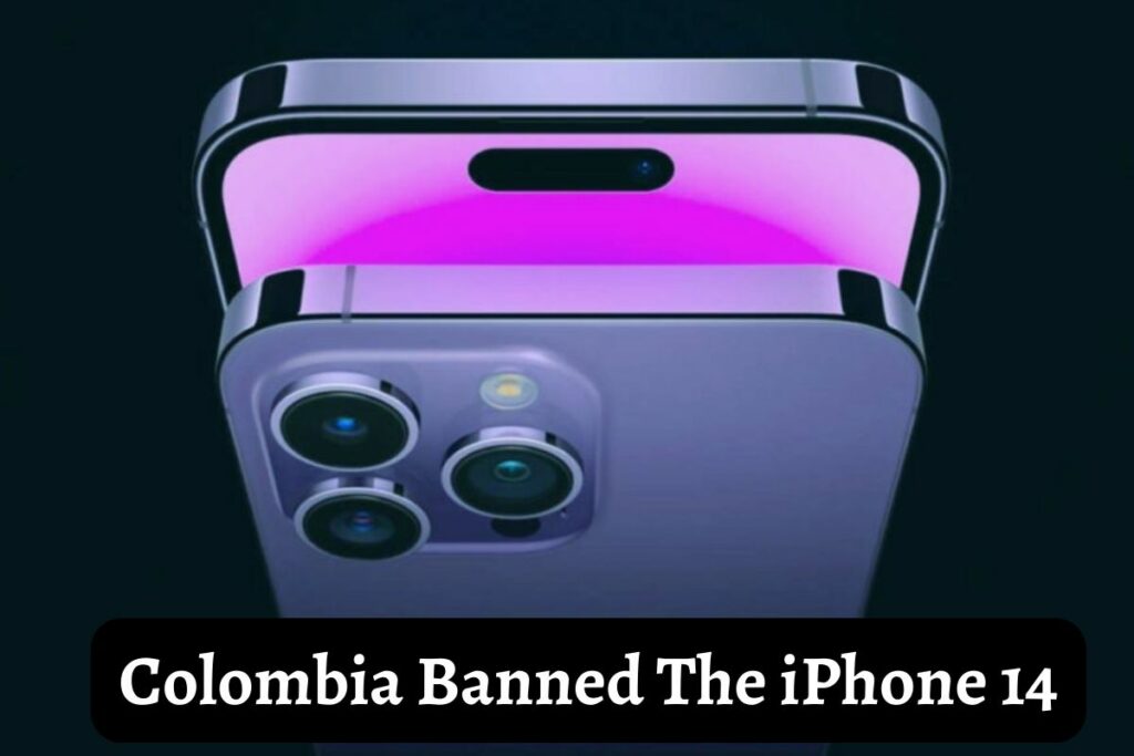 Colombia Banned The iPhone 14