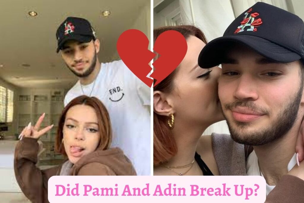 Did Pami And Adin Break Up