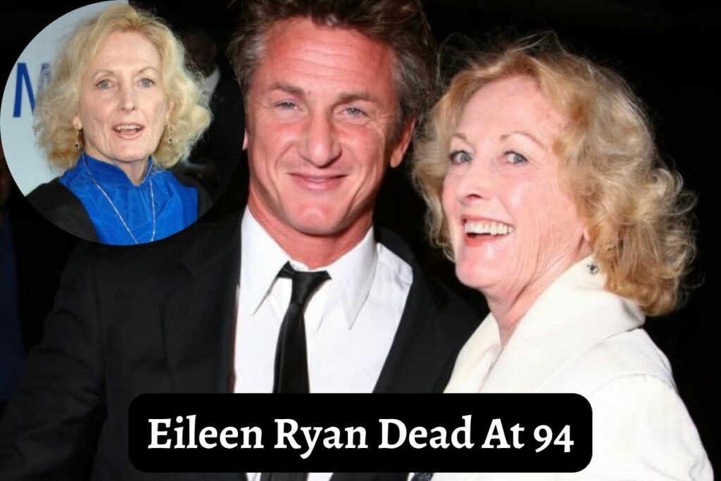 Eileen Ryan Dead At 94