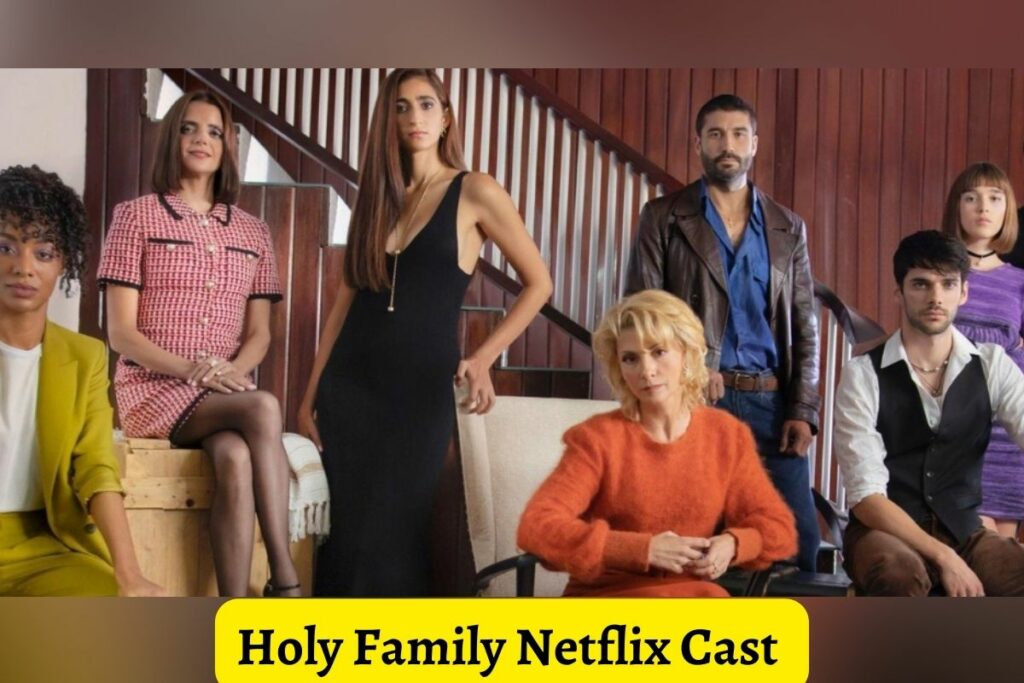 Holy Family Netflix Cast
