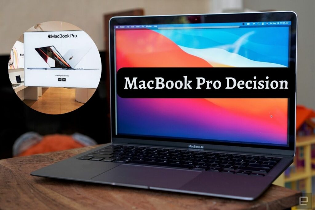 MacBook Pro Decision