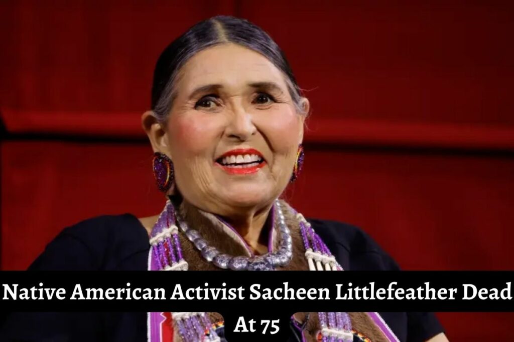 Native American Activist Sacheen Littlefeather Dead At 75