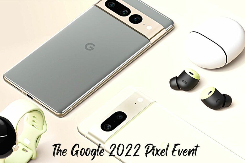 The Google 2022 Pixel Event