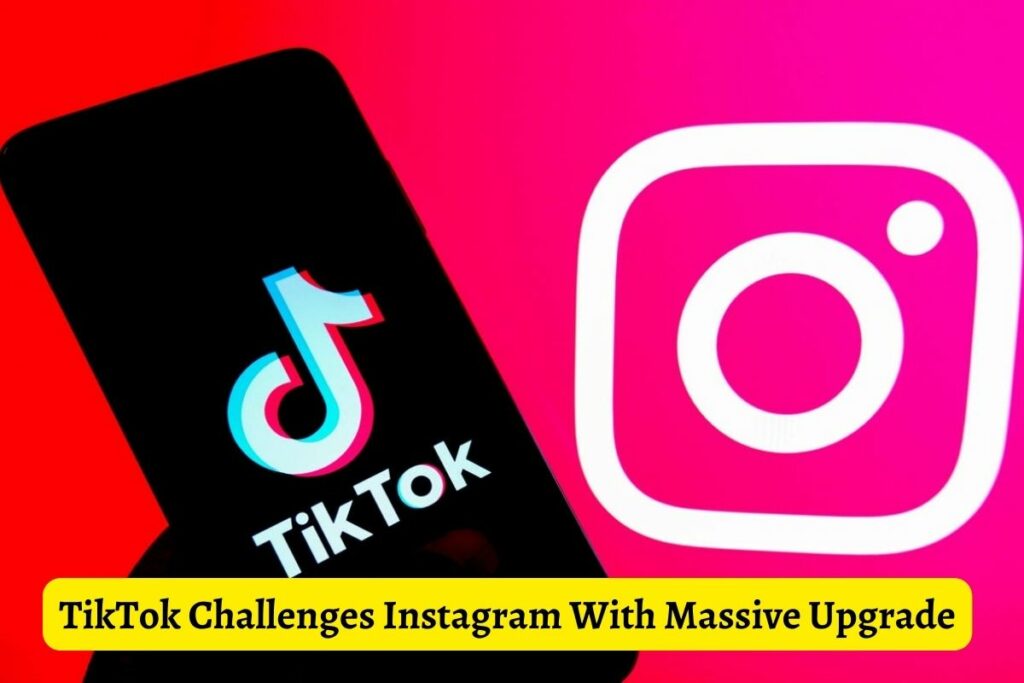 TikTok Challenges Instagram With Massive Upgrade