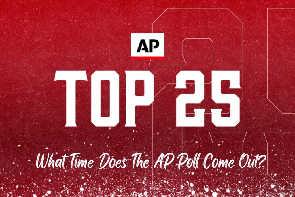 What Time Does The AP Poll Come Out