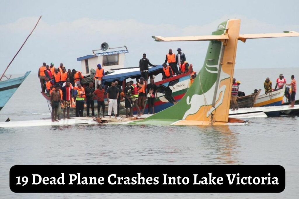 19 Dead After Plane Crashes Into Lake Victoria In Tanzania