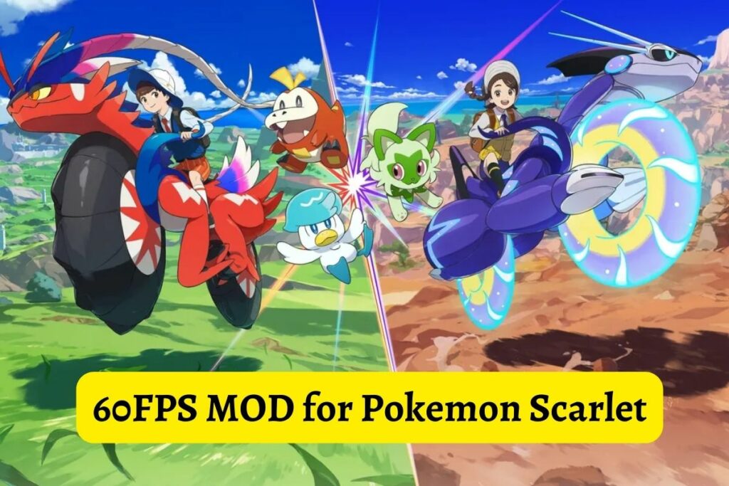60FPS MOD for Pokemon Scarlet